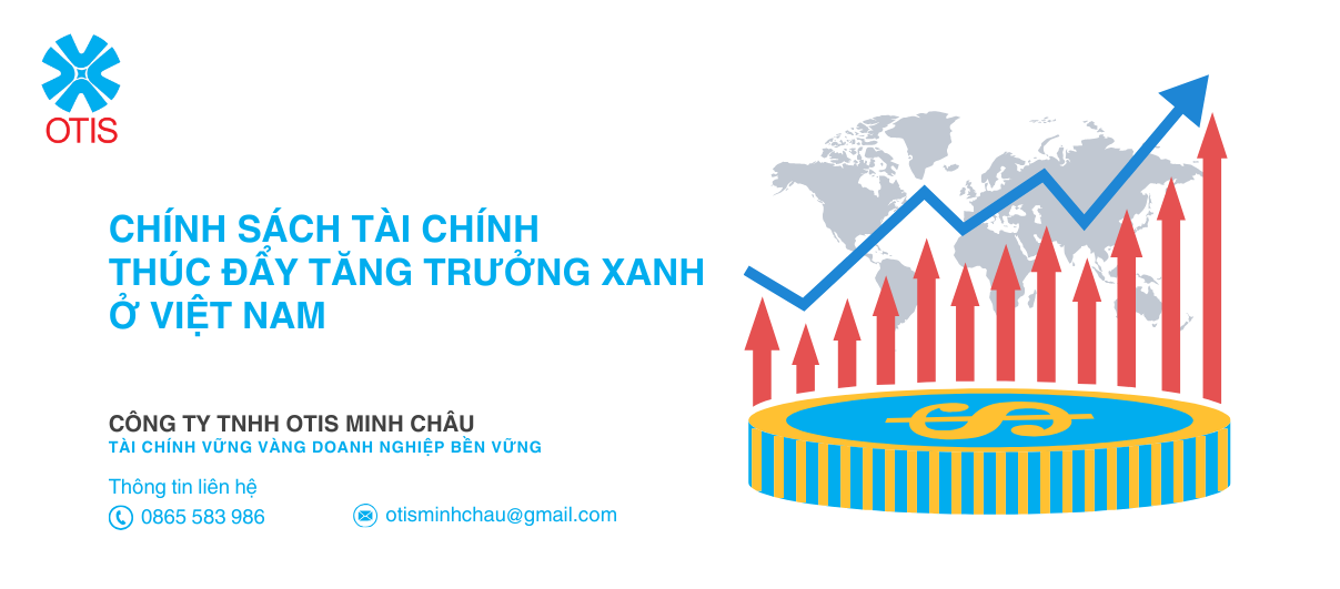 Chính sách tài chính thúc đẩy tăng trưởng xanh ở Việt Nam