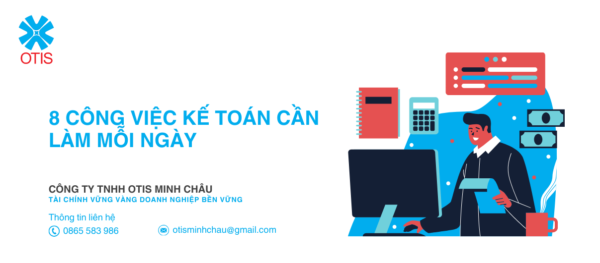 8 CÔNG VIỆC KẾ TOÁN CẦN LÀM MỖI NGÀY