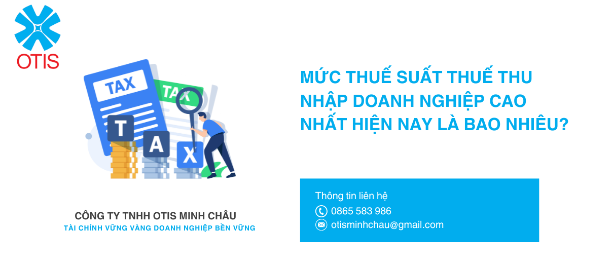 Mức thuế suất thuế thu nhập doanh nghiệp cao nhất hiện nay là bao nhiêu?