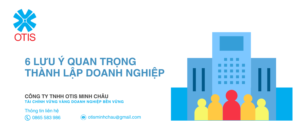 6 lưu ý quan trọng Thành lập doanh nghiệp