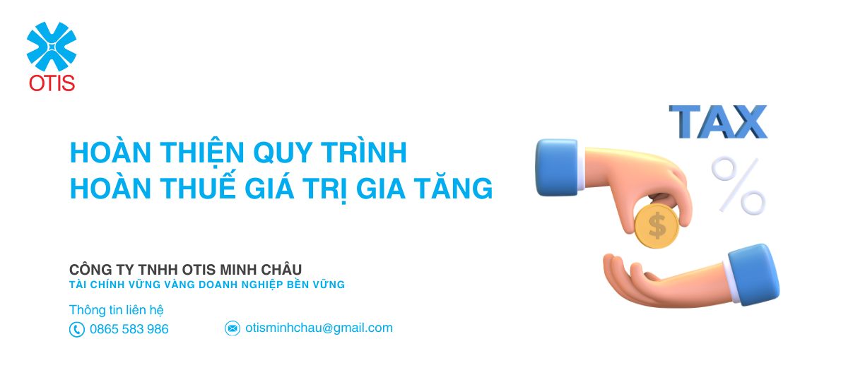 Hoàn thiện quy trình hoàn thuế giá trị gia tăng