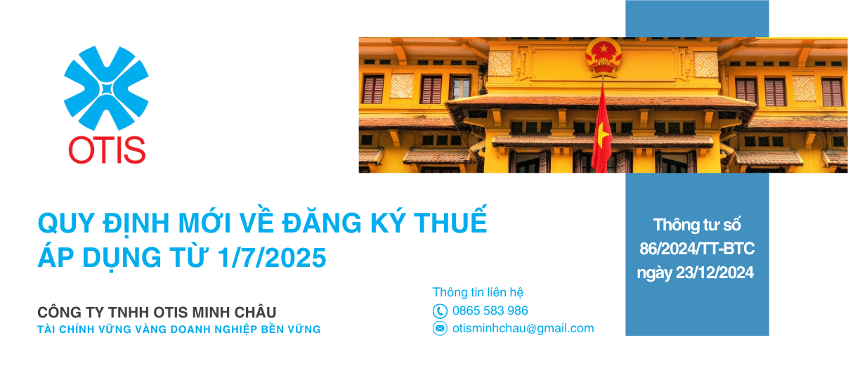 Quy định mới về đăng ký thuế áp dụng từ 1/7/2025
