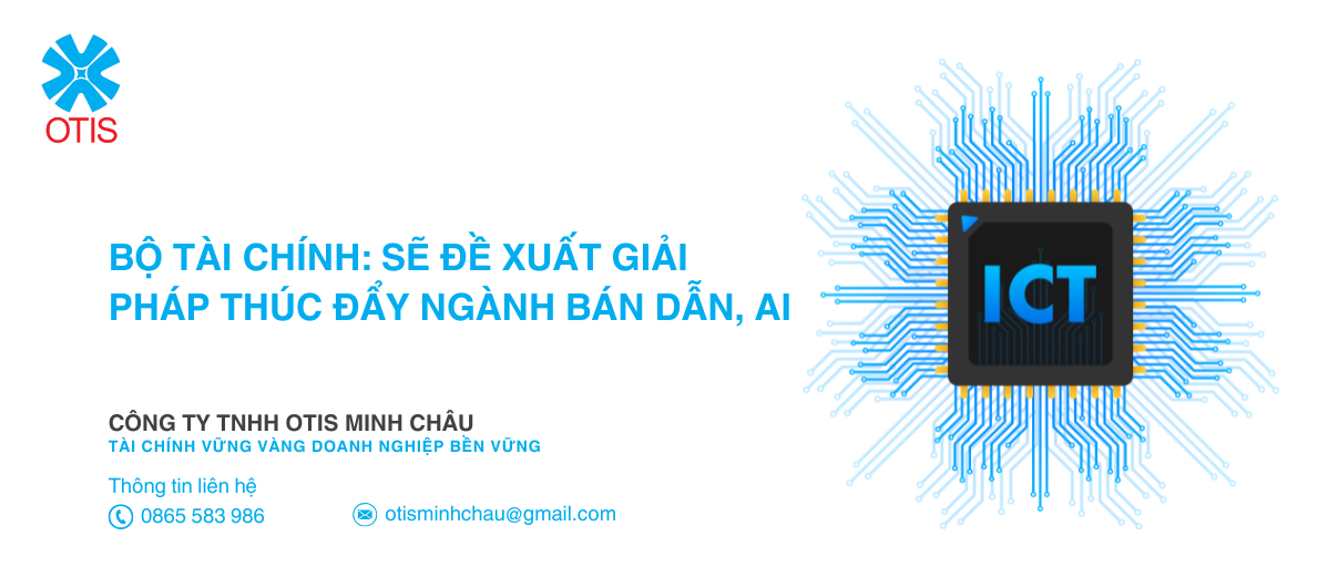 Bộ Tài chính: Sẽ đề xuất giải pháp thúc đẩy ngành bán dẫn, AI