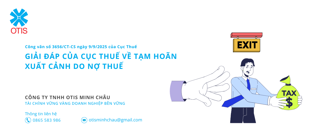 Công văn số 3656/CT-CS ngày 9/9/2025 của Cục Thuế: giải đáp của Cục Thuế về tạm hoãn xuất cảnh do nợ thuế