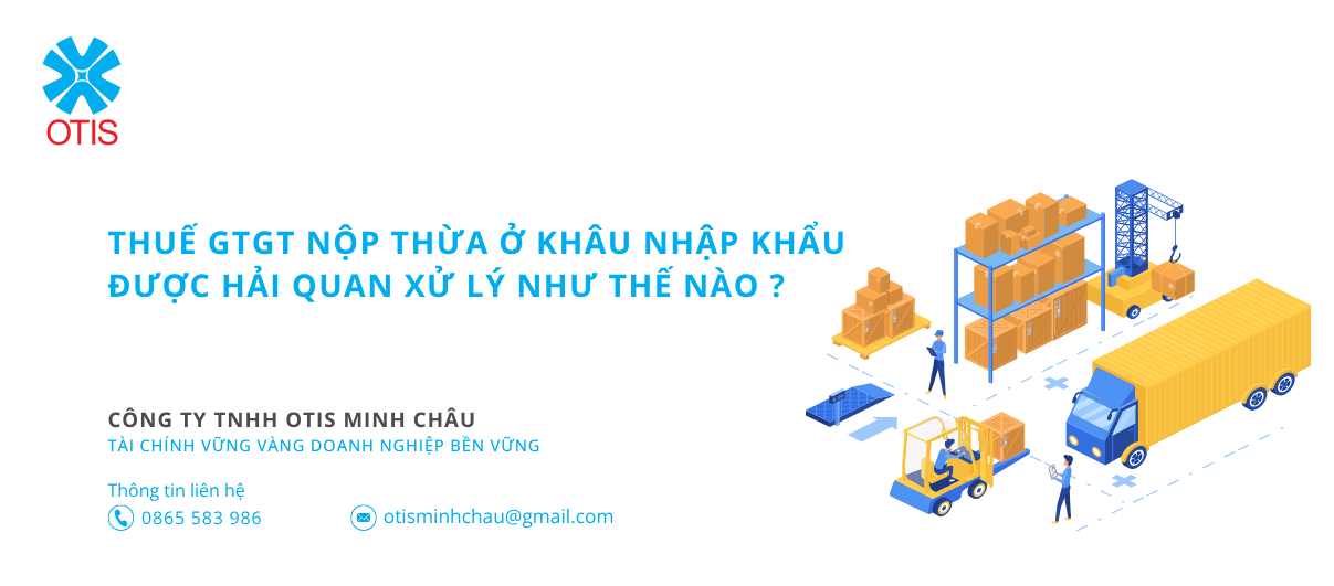 Thuế GTGT nộp thừa ở khâu nhập khẩu được hải quan xử lý như thế nào?