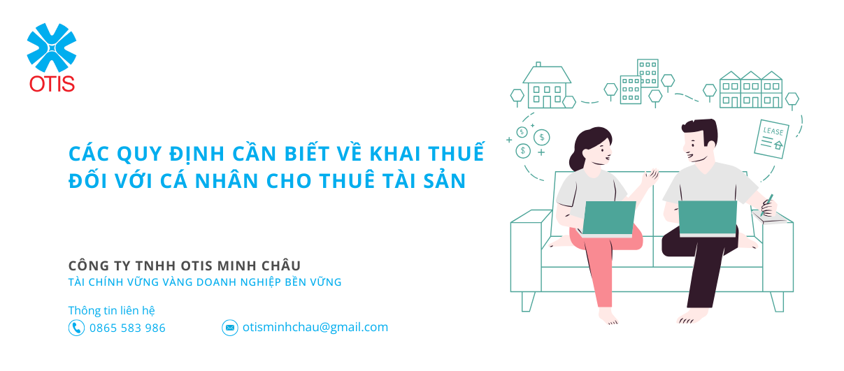 Các quy định cần biết về khai thuế đối với cá nhân cho thuê tài sản
