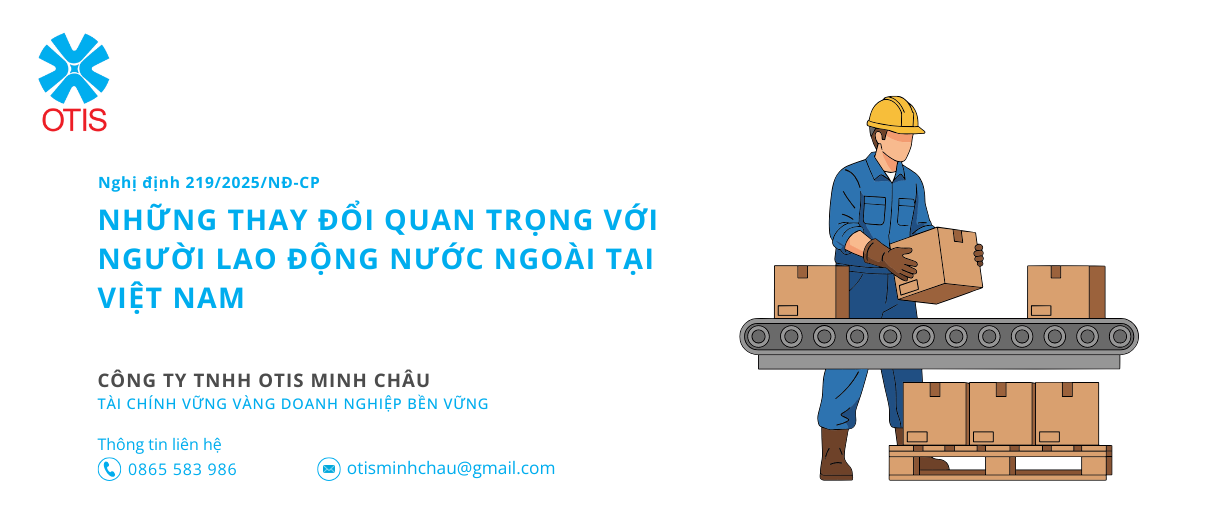 Người lao động nước ngoài tại Việt Nam: Những thay đổi quan trọng theo nghị định 219/2025/NĐ-CP
