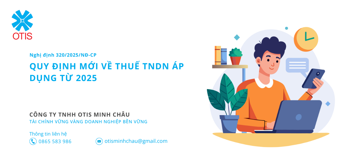 Quy định mới về thuế TNDN áp dụng từ 2025 – Nghị định 320/2025/NĐ-CP