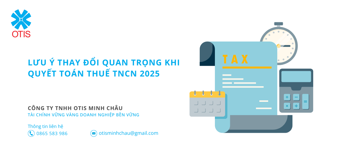 Lưu ý thay đổi quan trọng khi quyết toán thuế TNCN 2025