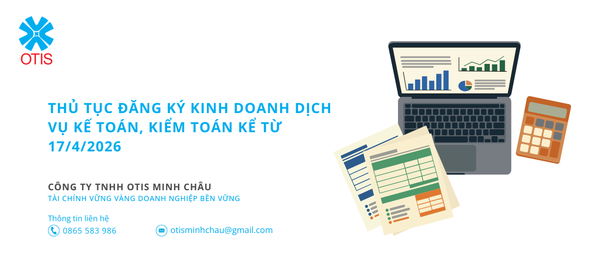Thủ tục đăng ký kinh doanh dịch vụ kế toán, kiểm toán kể từ 17/4/2026