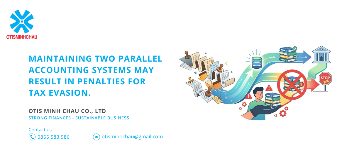 Maintaining two parallel accounting systems may result in penalties for tax evasion