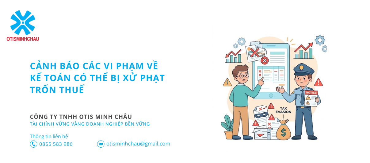 Cảnh báo các vi phạm về kế toán có thể bị xử phạt trốn thuế