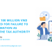 Fines of up to 100 million VND will be imposed for failure to provide information as requested by the Tax Authority.
