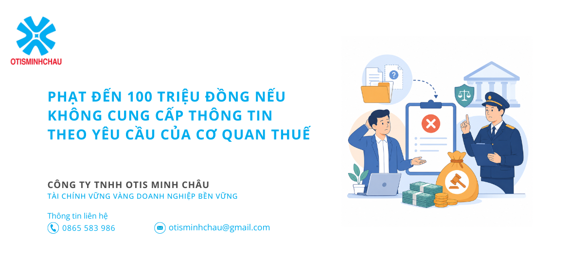 Phạt đến 100 triệu đồng nếu không cung cấp thông tin theo yêu cầu của Cơ quan Thuế