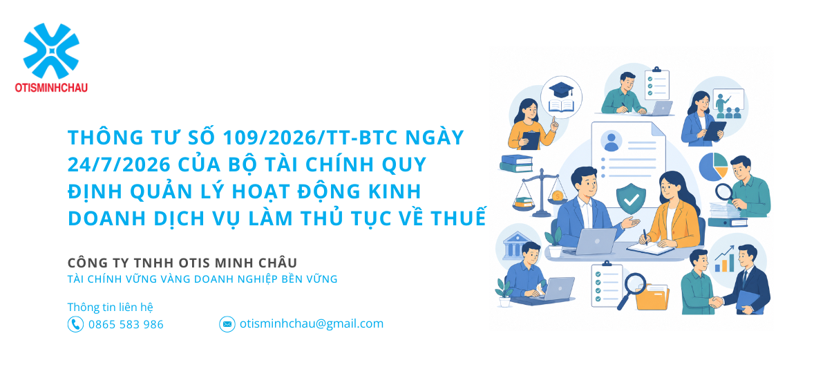Thông tư số 109/2026/TT-BTC ngày 24/7/2026 của Bộ Tài chính quy định quản lý hoạt động kinh doanh dịch vụ làm thủ tục về thuế